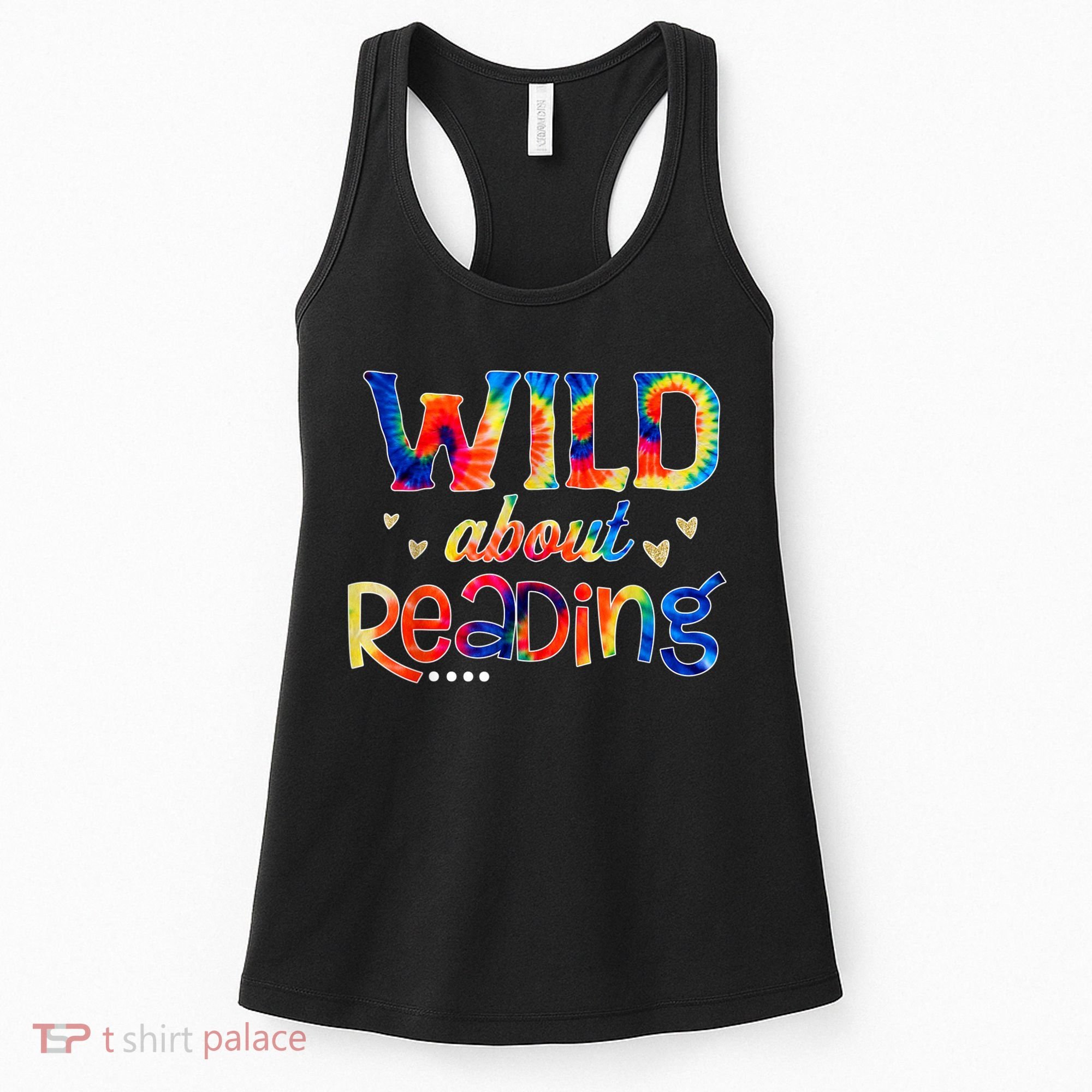 Wild About Reading Tie Dye Reading Books Funny Women's Tank Top