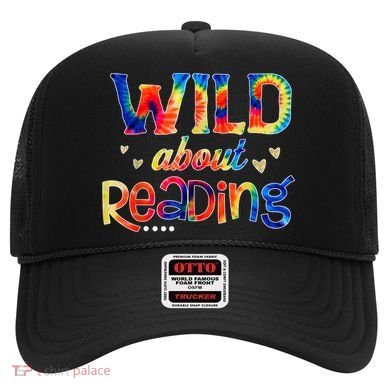 Wild About Reading Tie Dye Reading Books Funny Hat