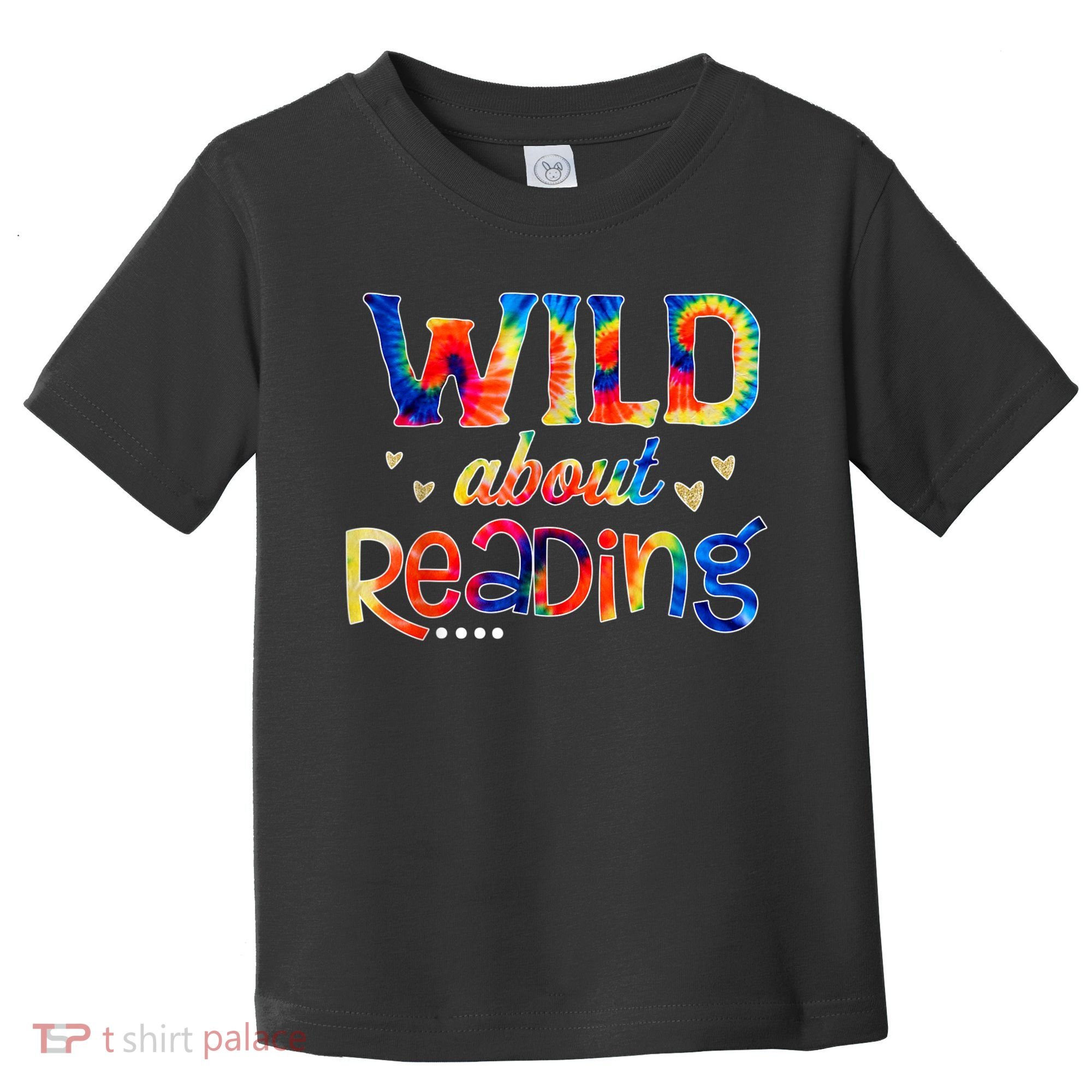 Wild About Reading Tie Dye Reading Books Funny Toddler T-Shirt