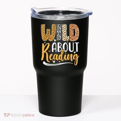Wild About Reading Books Readers Lovers Bookworm Library Day Tumbler