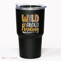 Wild About Reading Books Readers Lovers Bookworm Library Day Tumbler thumb 0