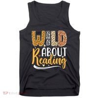 Wild About Reading Books Readers Lovers Bookworm Library Day Tank Top thumb 0