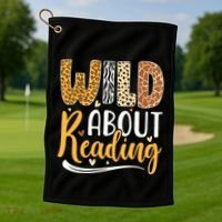 Wild About Reading Books Readers Lovers Bookworm Library Day Golf Towel thumb 1