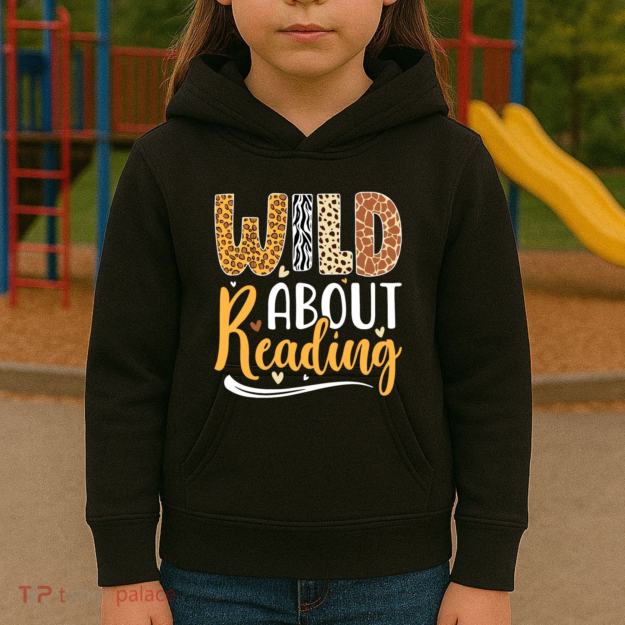 Wild About Reading Books Readers Lovers Bookworm Library Day Kids Hoodie