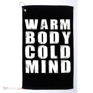 Warm Body Cold Mind Baseball Spring Training Quote Golf Towel
