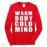 Warm Body Cold Mind Baseball Spring Training Quote Long Sleeve Shirt thumb 0