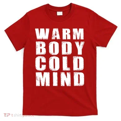 Warm Body Cold Mind Baseball Spring Training Quote T-Shirt