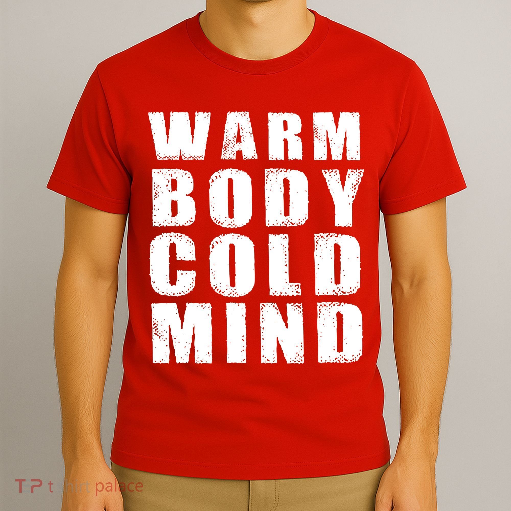 Warm Body Cold Mind Baseball Spring Training Quote T-Shirt