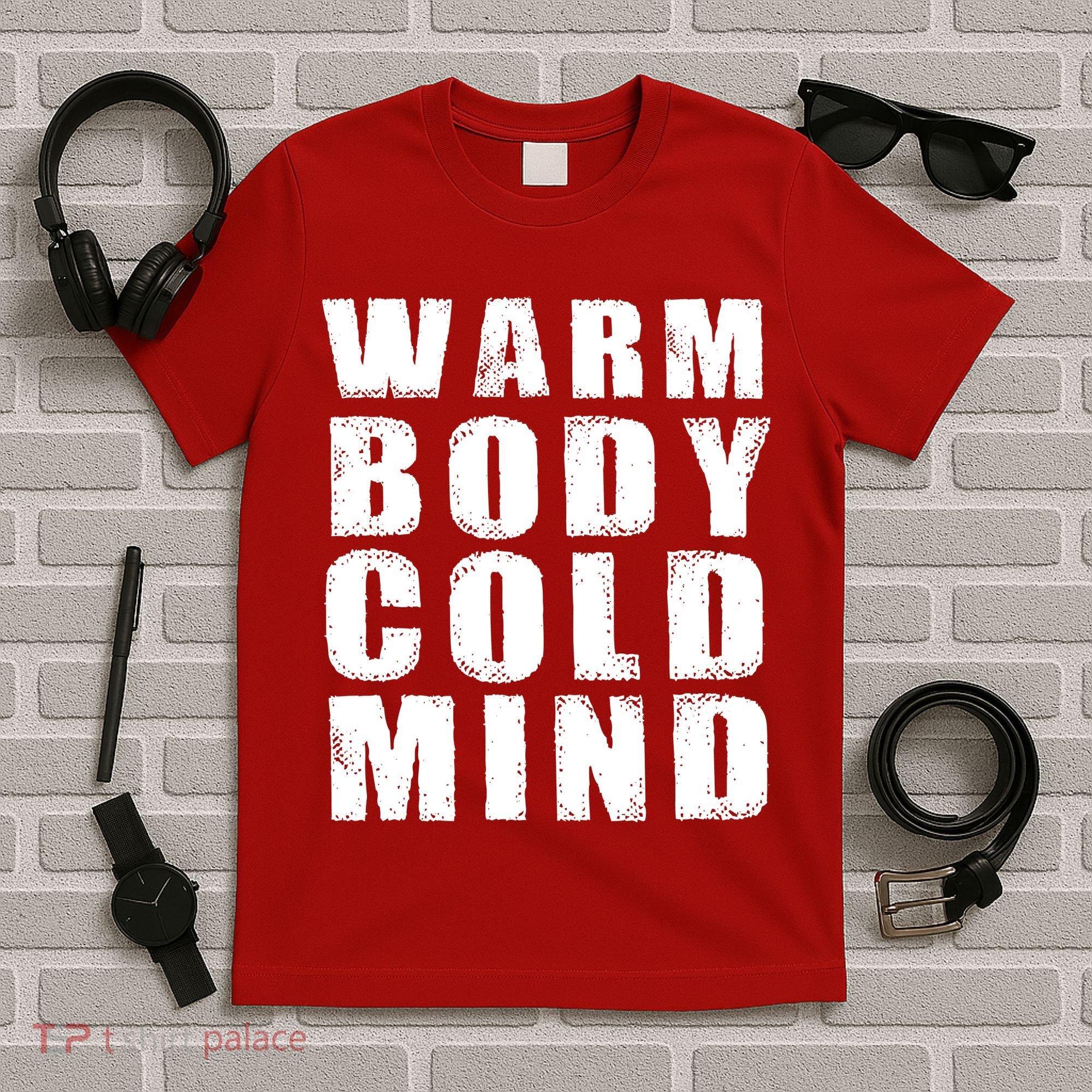 Warm Body Cold Mind Baseball Spring Training Quote T-Shirt