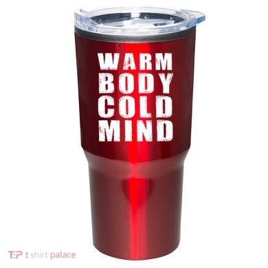Warm Body Cold Mind Baseball Spring Training Quote Tumbler