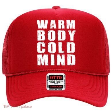 Warm Body Cold Mind Baseball Spring Training Quote Hat