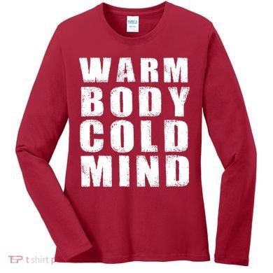 Warm Body Cold Mind Baseball Spring Training Quote Women's Long Sleeve Shirt