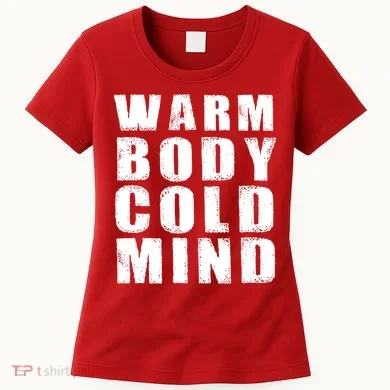 Warm Body Cold Mind Baseball Spring Training Quote Women's T-Shirt