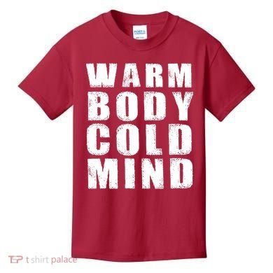 Warm Body Cold Mind Baseball Spring Training Quote Kids T-Shirt