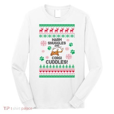 Warm Snuggles And Corgi Cuddles Ugly Sweater Long Sleeve Shirt