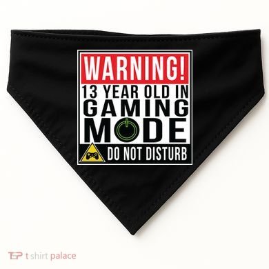 Warning 13 Year Old in Gaming Mode Teenager USA-Made Doggie Bandana