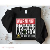 Warning 13 Year Old in Gaming Mode Teenager Sweatshirt thumb 2
