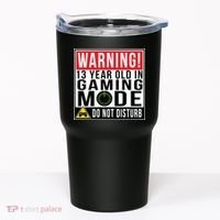 Warning 13 Year Old in Gaming Mode Teenager Tumbler thumb 0