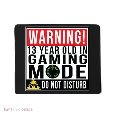 Warning 13 Year Old in Gaming Mode Teenager Mousepad