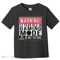 Warning 13 Year Old in Gaming Mode Teenager Toddler T-Shirt thumb 0
