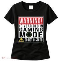 Warning 13 Year Old in Gaming Mode Teenager Women's T-Shirt thumb 0