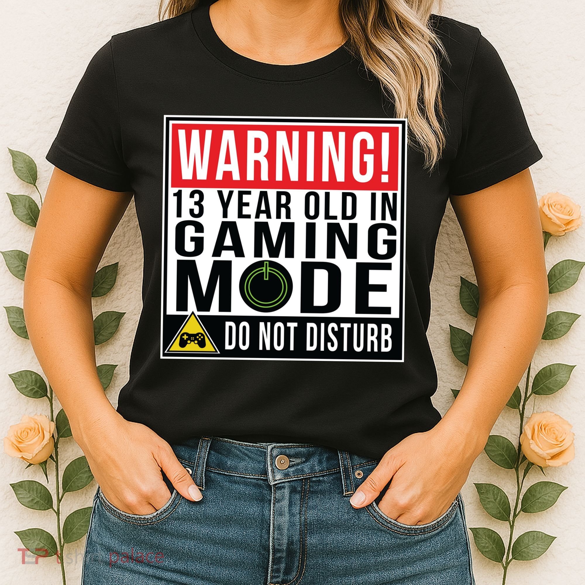 Warning 13 Year Old in Gaming Mode Teenager Women's T-Shirt
