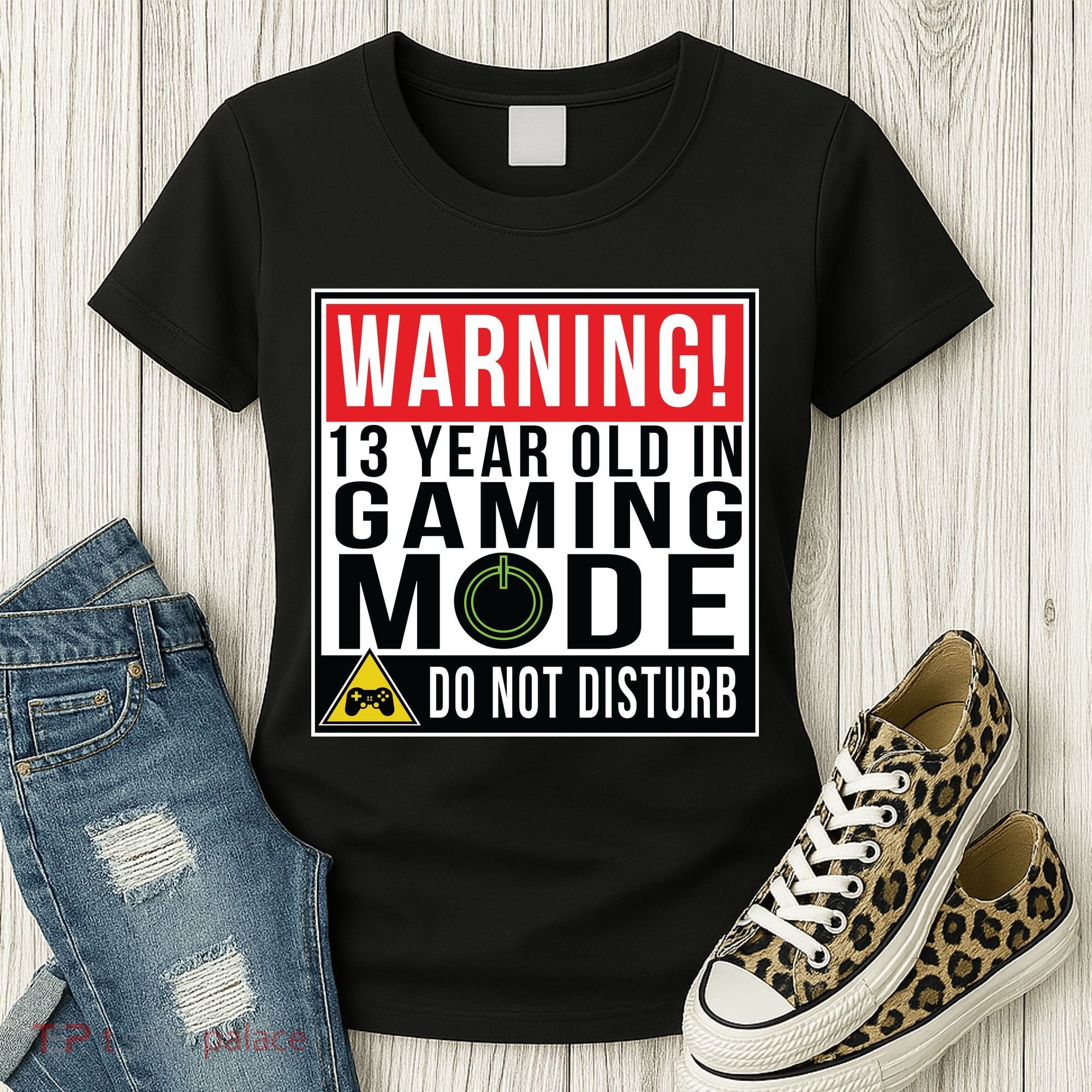 Warning 13 Year Old in Gaming Mode Teenager Women's T-Shirt