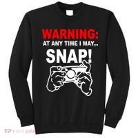 Warning At Any Time I May SNAP Sweatshirt thumb 0