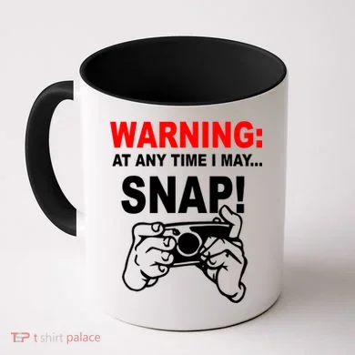 Warning At Any Time I May SNAP Coffee Mug