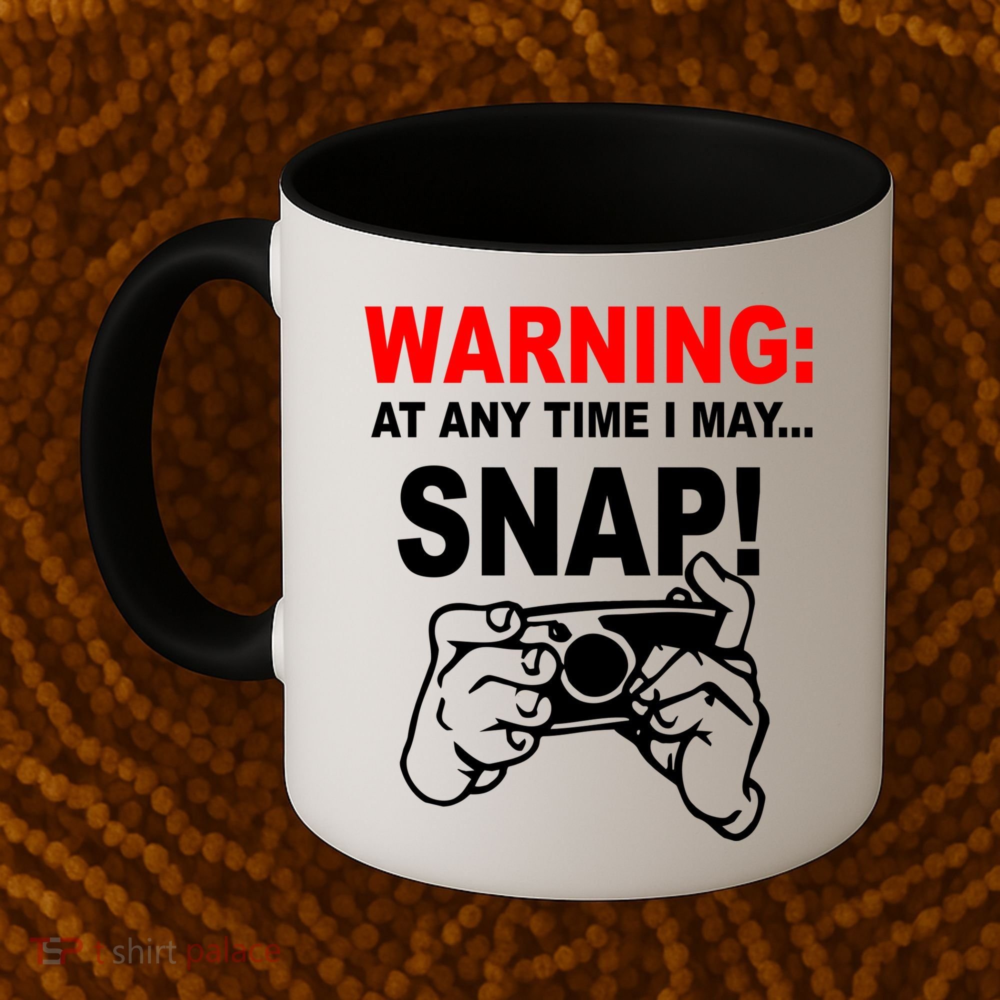 Warning At Any Time I May SNAP Coffee Mug