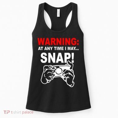 Warning At Any Time I May SNAP Women's Tank Top