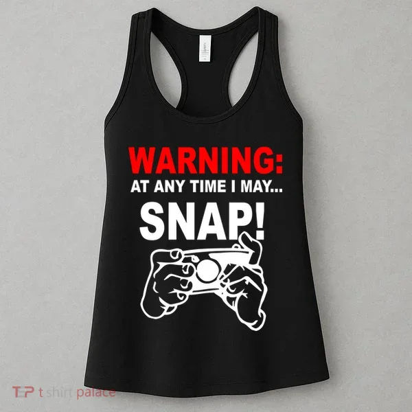Warning At Any Time I May SNAP Women's Tank Top
