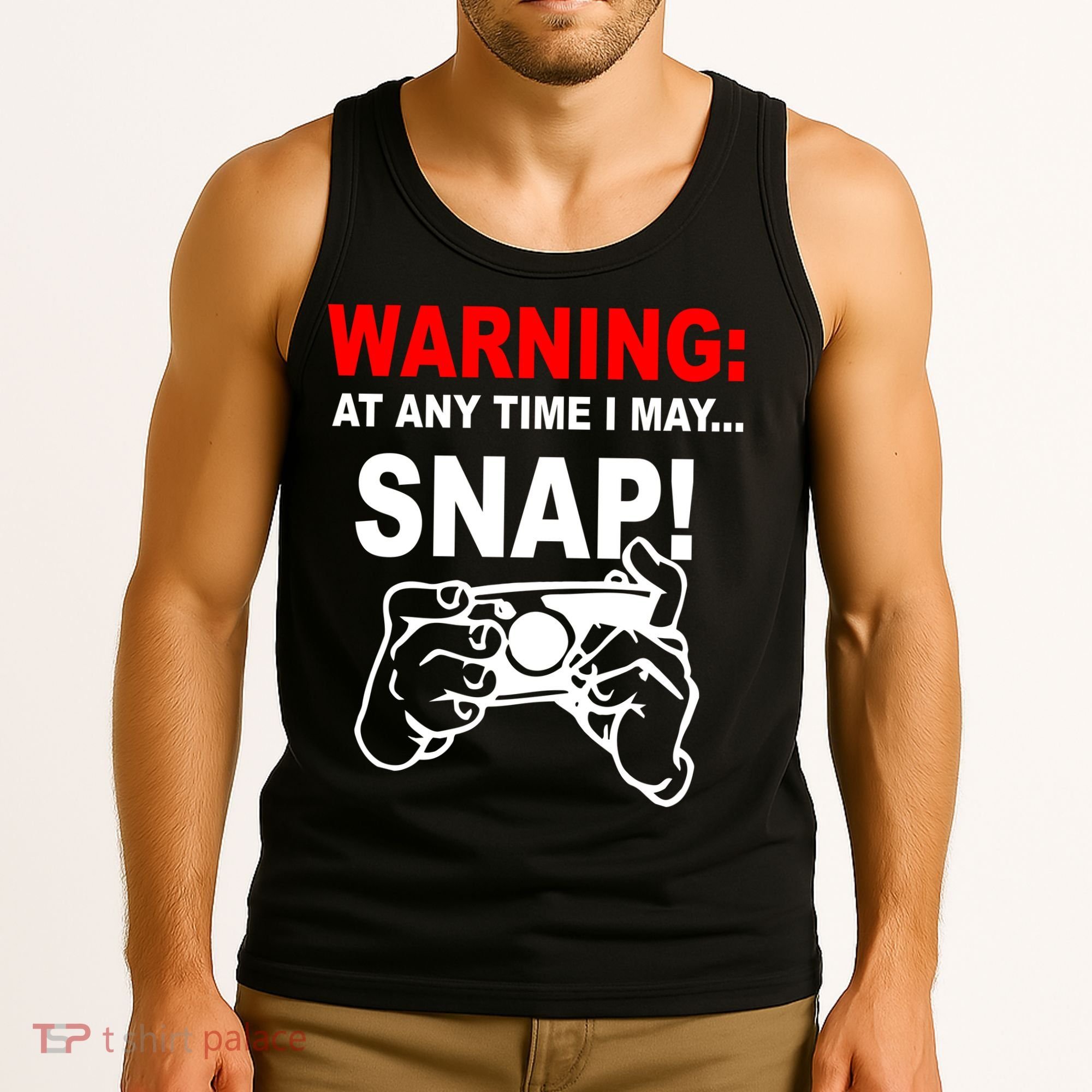 Warning At Any Time I May SNAP Tank Top