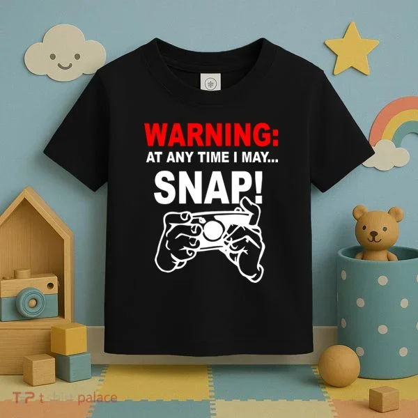 Warning At Any Time I May SNAP Toddler T-Shirt