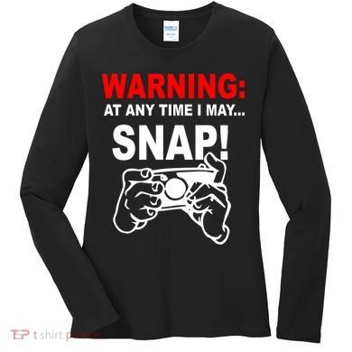 Warning At Any Time I May SNAP Women's Long Sleeve Shirt