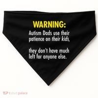 Warning Autism Dads Patience USA-Made Doggie Bandana thumb 0