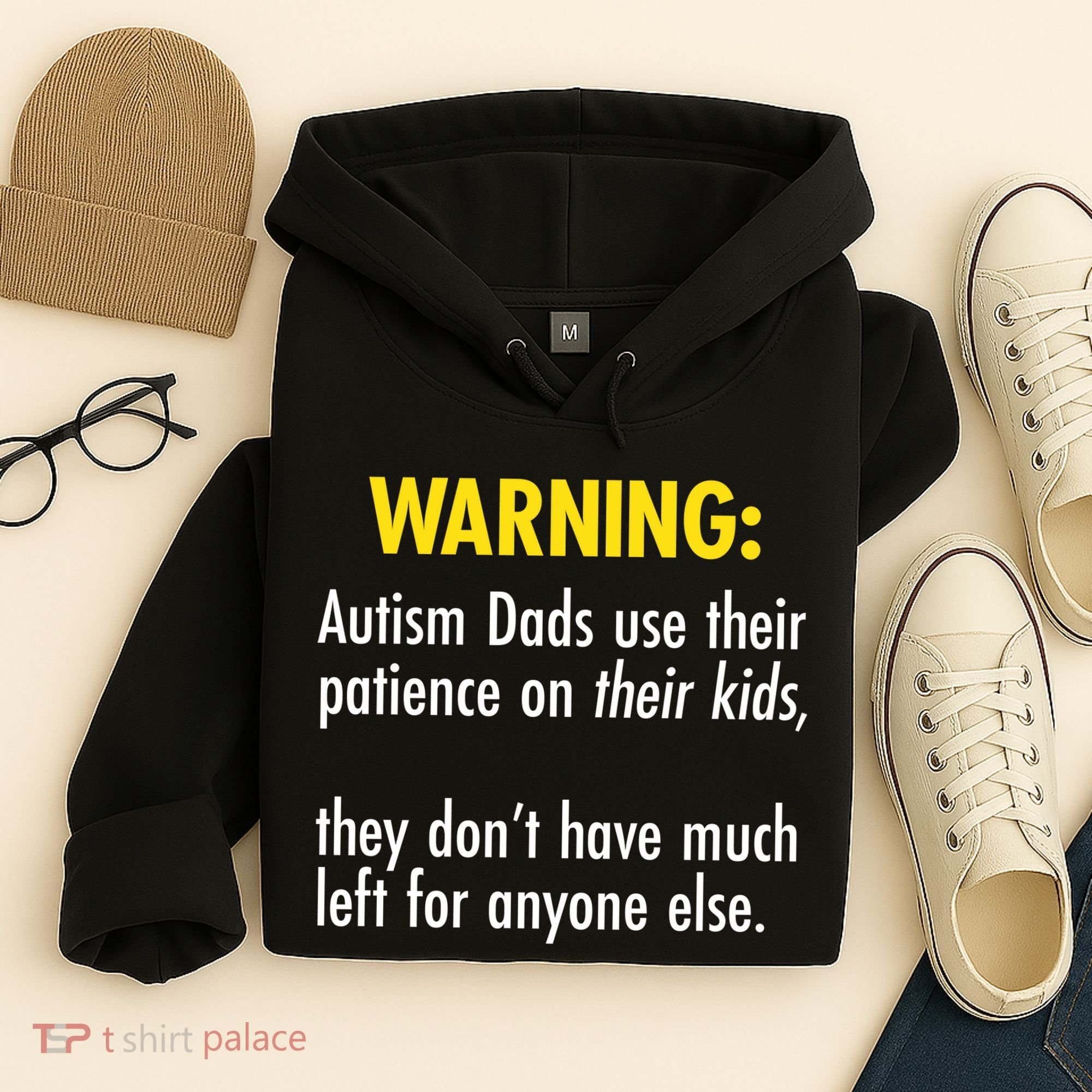 Warning Autism Dads Patience Hoodie