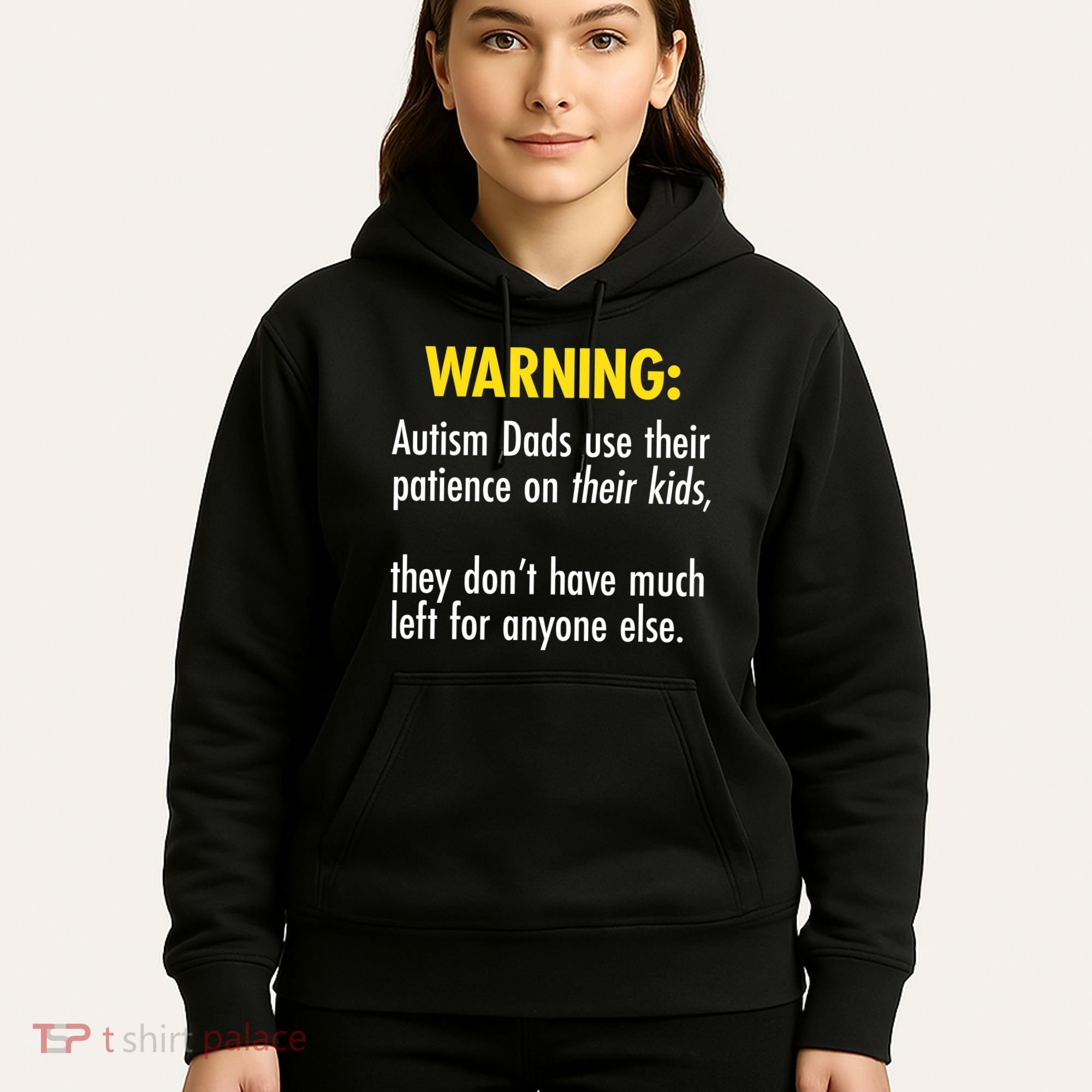 Warning Autism Dads Patience Hoodie