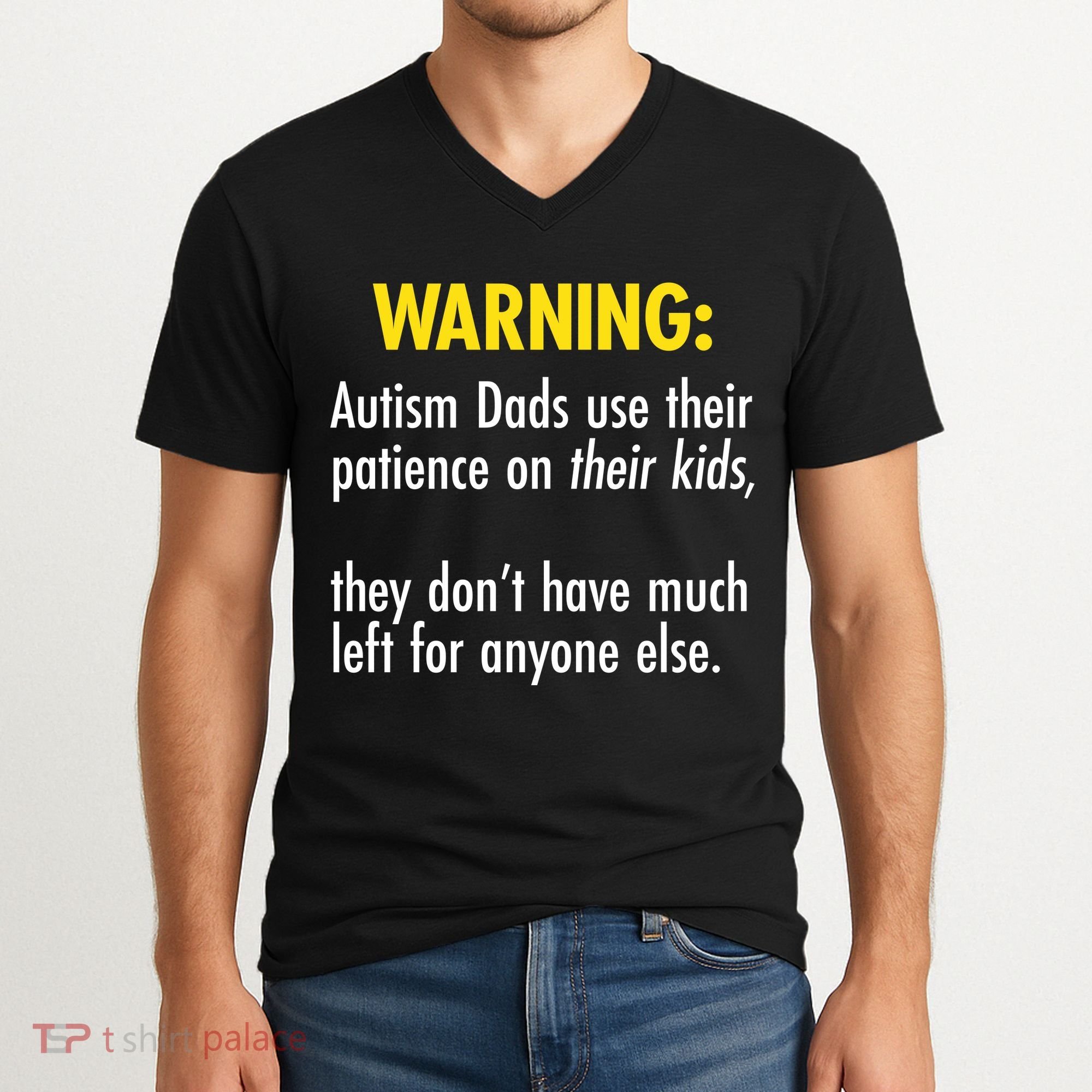 Warning Autism Dads Patience V-Neck T-Shirt