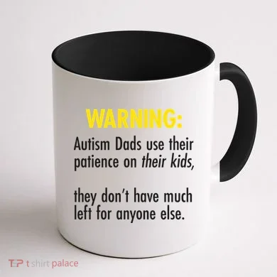 Warning Autism Dads Patience Coffee Mug back