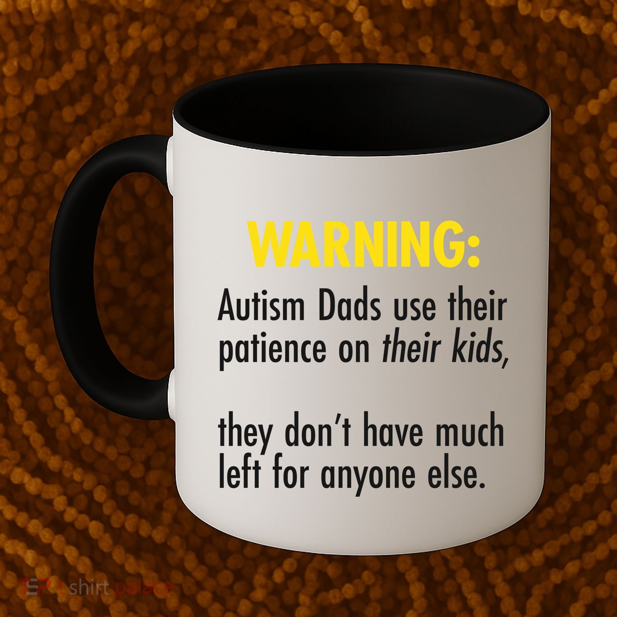 Warning Autism Dads Patience Coffee Mug