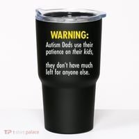 Warning Autism Dads Patience Tumbler thumb 0