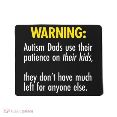 Warning Autism Dads Patience Mousepad