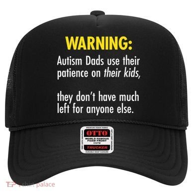 Warning Autism Dads Patience Hat