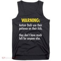 Warning Autism Dads Patience Tank Top thumb 0