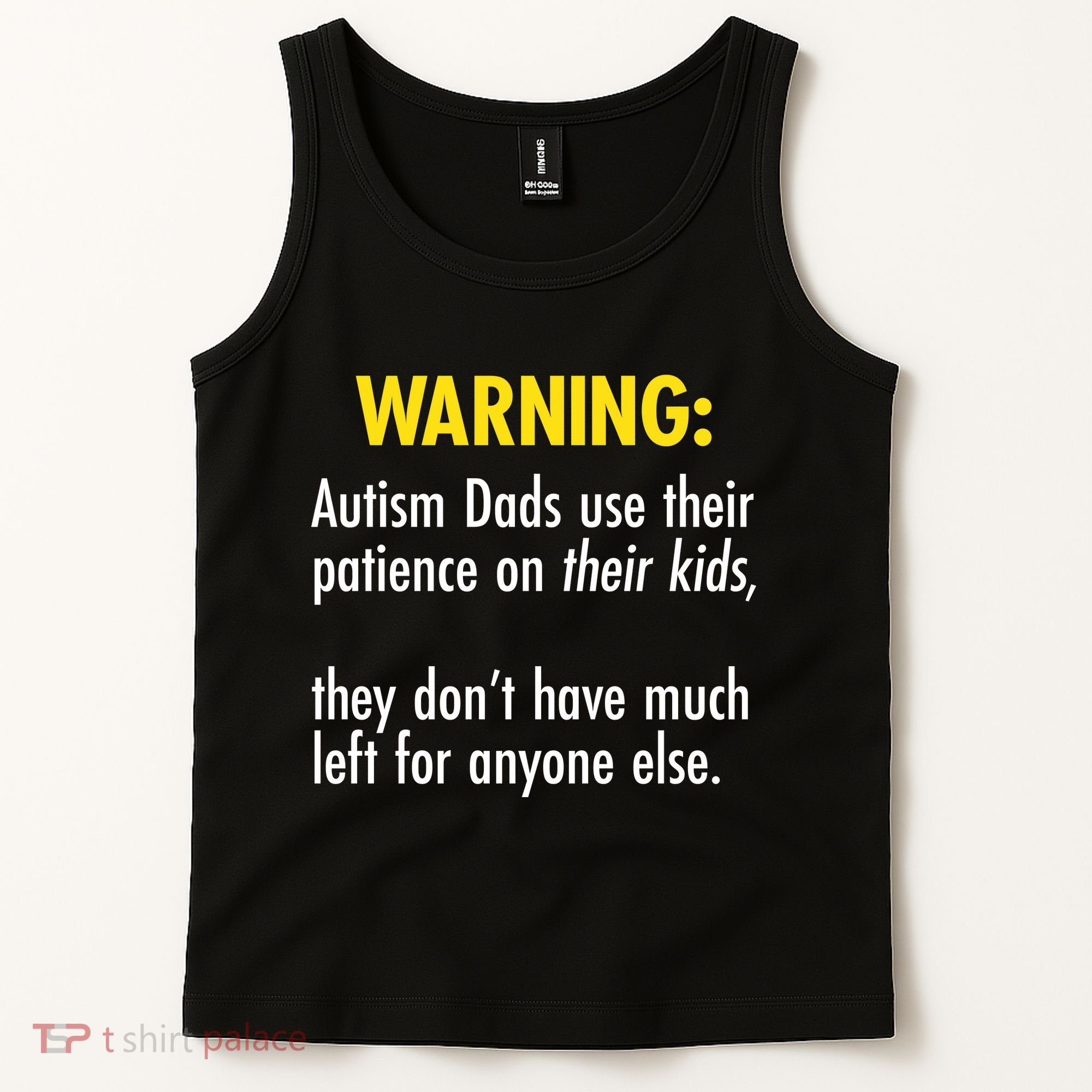 Warning Autism Dads Patience Tank Top