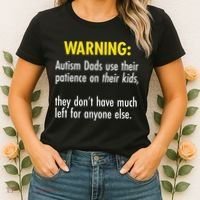 Warning Autism Dads Patience Women's T-Shirt thumb 2