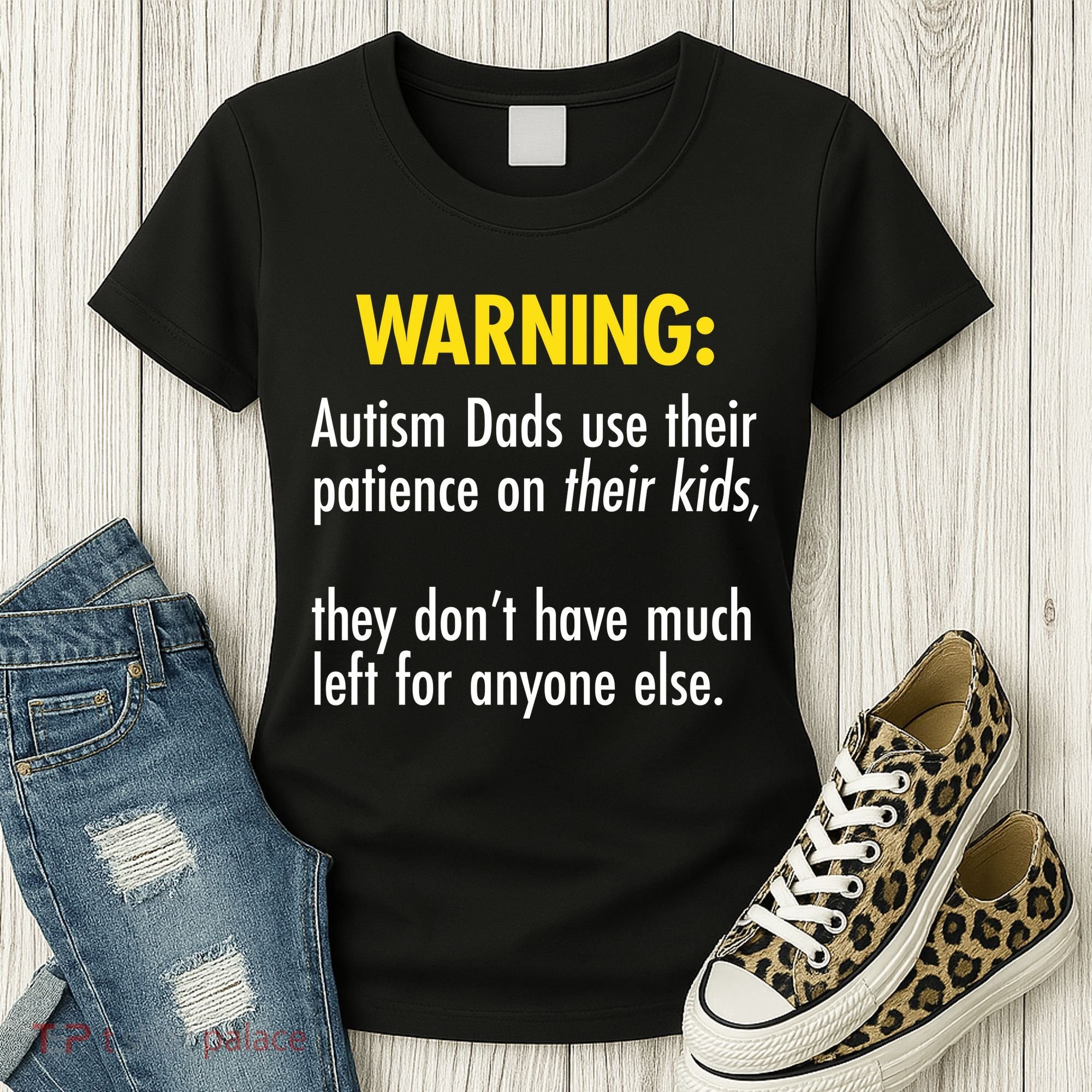 Warning Autism Dads Patience Women's T-Shirt