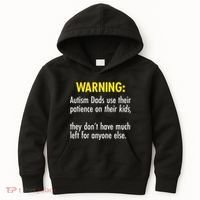 Warning Autism Dads Patience Kids Hoodie thumb 0