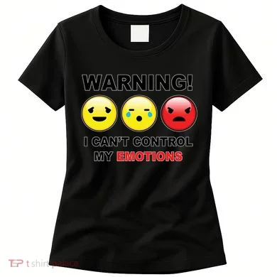 Warning Can't Control Emotions Emoji Face Women's T-Shirt